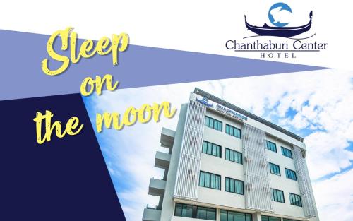 Chanthaburi Center Hotel
